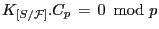 $\displaystyle K_{[S/\mathcal{F}]}.C_p \,=\, 0\,\,\, \mathrm{mod}\,\, p$