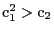 $ \mathrm{c}_1^2>\mathrm{c}_2$