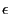 $ \epsilon$