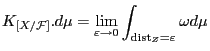 $\displaystyle K_{[X/\mathcal{F}]}.d\mu=\lim_{\varepsilon\rightarrow 0}
\int_{\mathrm{dist}_Z=\varepsilon} \omega d\mu$